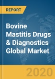 Bovine Mastitis Drugs & Diagnostics Global Market Opportunities and Strategies to 2030: COVID-19 Implications and Growth- Product Image