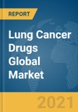 Lung Cancer Drugs Global Market Report 2021: COVID-19 Impact and Recovery to 2030- Product Image