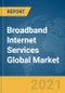 Broadband Internet Services Global Market Report 2021: COVID-19 Impact and Recovery to 2030 - Product Thumbnail Image