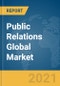 Public Relations Global Market Report 2021: COVID-19 Impact and Recovery to 2030 - Product Image
