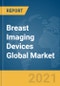 Breast Imaging Devices Global Market Report 2021: COVID-19 Growth and Change to 2030 - Product Image