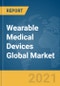 Wearable Medical Devices Global Market Report 2021: COVID-19 Growth and Change to 2030 - Product Image