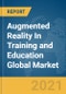 Augmented Reality In Training and Education Global Market Report 2021: COVID-19 Growth and Change to 2030 - Product Thumbnail Image