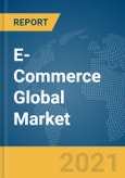 E-Commerce Global Market Report 2021: COVID-19 Implications and Growth to 2030- Product Image
