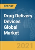 Drug Delivery Devices Global Market Report 2021: COVID-19 Implications and Growth to 2030- Product Image