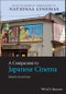 A Companion to Japanese Cinema. Edition No. 1. Wiley Blackwell Companions to National Cinemas - Product Thumbnail Image