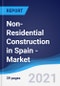 Non-Residential Construction in Spain - Market Summary, Competitive Analysis and Forecast to 2025 - Product Thumbnail Image
