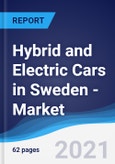 Hybrid and Electric Cars in Sweden - Market Summary, Competitive Analysis and Forecast to 2025- Product Image