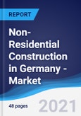 Non-Residential Construction in Germany - Market Summary, Competitive Analysis and Forecast to 2025- Product Image