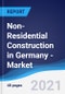 Non-Residential Construction in Germany - Market Summary, Competitive Analysis and Forecast to 2025 - Product Thumbnail Image