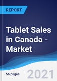 Tablet Sales in Canada - Market Summary, Competitive Analysis and Forecast to 2025- Product Image