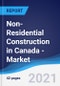Non-Residential Construction in Canada - Market Summary, Competitive Analysis and Forecast to 2025 - Product Thumbnail Image