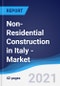 Non-Residential Construction in Italy - Market Summary, Competitive Analysis and Forecast to 2025 - Product Thumbnail Image
