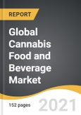 Global Cannabis Food and Beverage Market 2021-2026- Product Image