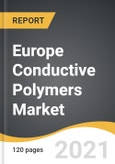 Europe Conductive Polymers Market 2021-2028- Product Image
