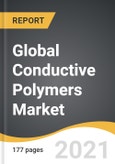 Global Conductive Polymers Market 2021-2028- Product Image