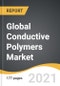 Global Conductive Polymers Market 2021-2028 - Product Thumbnail Image