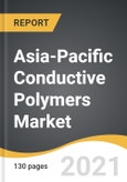 Asia-Pacific Conductive Polymers Market 2021-2028- Product Image