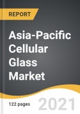 Asia-Pacific Cellular Glass Market 2021-2028- Product Image