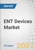 ENT Devices Market by product (Diagnostic (Endoscope, Hearing Screening Devices), Surgical Devices, (Powered Surgical Instruments, ENT Supplies, Ear Tubes), Hearing Aids, CO2 Lasers, & End Users (Hospital & ASCs, ENT Clinics)- Global Forecast to 2026- Product Image