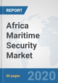 Africa Maritime Security Market: Prospects, Trends Analysis, Market Size and Forecasts up to 2025- Product Image