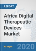 Africa Digital Therapeutic Devices Market: Prospects, Trends Analysis, Market Size and Forecasts up to 2025- Product Image