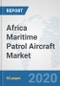 Africa Maritime Patrol Aircraft Market: Prospects, Trends Analysis, Market Size and Forecasts up to 2025 - Product Thumbnail Image
