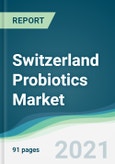 Switzerland Probiotics Market - Forecasts from 2021 to 2026- Product Image