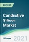 Conductive Silicon Market - Forecasts from 2021 to 2026 - Product Thumbnail Image