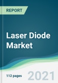 Laser Diode Market - Forecasts from 2021 to 2026- Product Image