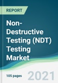 Non-Destructive Testing (NDT) Testing Market - Forecasts from 2021 to 2026- Product Image