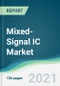 Mixed-Signal IC Market - Forecasts from 2021 to 2026 - Product Thumbnail Image