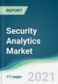Security Analytics Market - Forecasts from 2021 to 2026- Product Image
