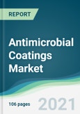 Antimicrobial Coatings Market - Forecasts from 2021 to 2026- Product Image
