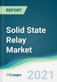 Solid State Relay Market - Forecasts from 2021 to 2026- Product Image