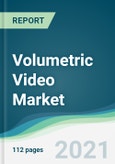 Volumetric Video Market - Forecasts from 2021 to 2026- Product Image