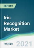 Iris Recognition Market - Forecasts from 2021 to 2026- Product Image