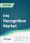 Iris Recognition Market - Forecasts from 2021 to 2026 - Product Thumbnail Image