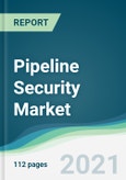 Pipeline Security Market - Forecasts from 2021 to 2026- Product Image
