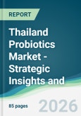 Thailand Probiotics Market - Strategic Insights and Forecasts (2026-2031)- Product Image