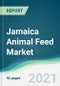 Jamaica Animal Feed Market - Forecasts from 2021 to 2026 - Product Thumbnail Image