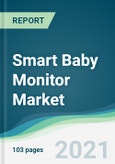 Smart Baby Monitor Market - Forecasts from 2021 to 2026- Product Image