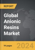 Anionic Resins - Global Strategic Business Report- Product Image