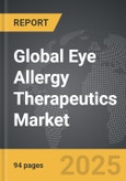 Eye Allergy Therapeutics - Global Strategic Business Report- Product Image