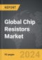 Chip Resistors - Global Strategic Business Report - Product Thumbnail Image