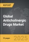 Anticholinergic Drugs - Global Strategic Business Report - Product Thumbnail Image