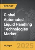 Automated Liquid Handling (ALH) Technologies - Global Strategic Business Report- Product Image