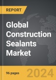 Construction Sealants - Global Strategic Business Report- Product Image