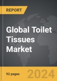 Toilet Tissues - Global Strategic Business Report- Product Image
