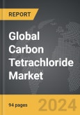 Carbon Tetrachloride - Global Strategic Business Report- Product Image